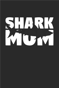 Shark Diary - Mother's Day Gift for Animal Lover - Shark Notebook 'Shark Mom' - Womens Writing Journal