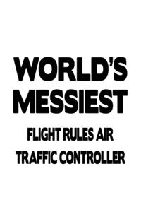 World's Messiest Flight Rules Air Traffic Controller