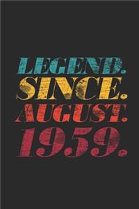 Legend Since August 1959