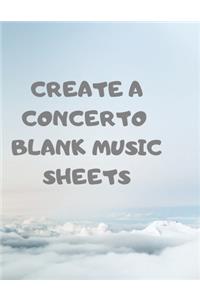 Create a Concerto Blank Music Sheets