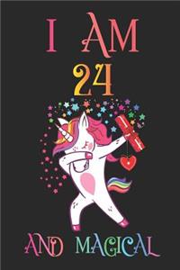 I Am 24 and Magical