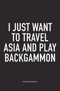 I Just Want to Travel Asia and Play Backgammon