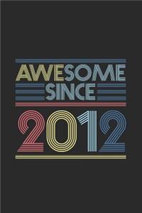 Awesome Since 2012