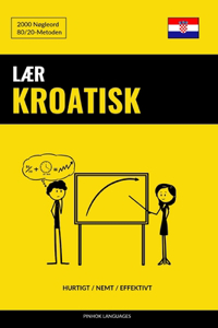 Lær Kroatisk - Hurtigt / Nemt / Effektivt