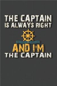 The Captain Is Always Right and I'm The Captain