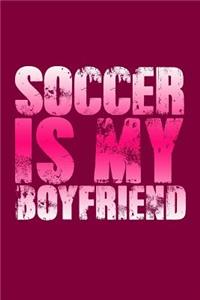 Soccer Is My Boyfriend