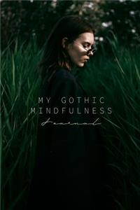 My Gothic Mindfulness Journal
