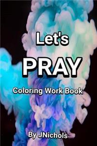 Let's PRAY Coloring Workbook