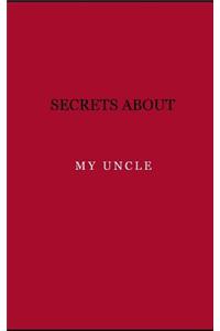 Secrets about my uncle