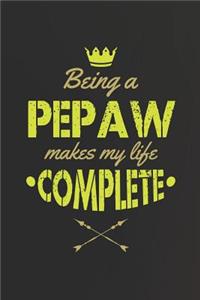Being A Pepaw Makes My Life Complete