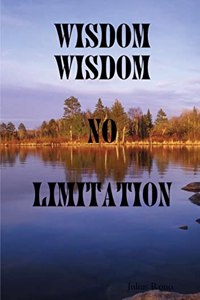 Wisdom Wisdom No Limitation