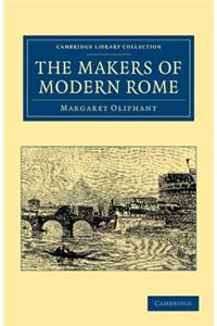 The Makers of Modern Rome