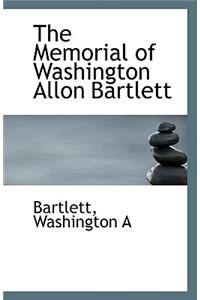 The Memorial of Washington Allon Bartlett