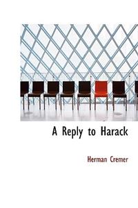 A Reply to Harack