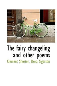 The Fairy Changeling and Other Poems