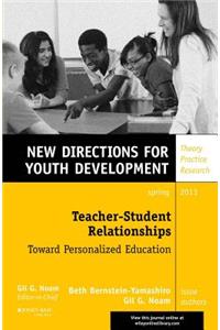 Teacher-Student Relationships: Toward Personalized Education