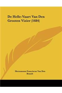 De Helle-Vaart Van Den Grooten Vizier (1684)