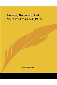 Geneve, Rousseau And Voltaire, 1755-1778 (1902)