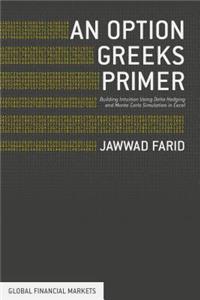 Option Greeks Primer: Building Intuition with Delta Hedging and Monte Carlo Simulation Using Excel