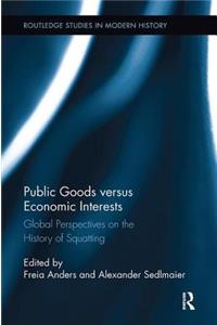 Public Goods Versus Economic Interests