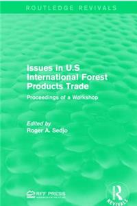 Issues in U.S International Forest Products Trade