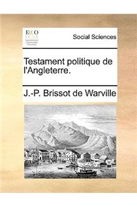 Testament Politique de L'Angleterre.