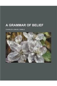 A Grammar of Belief