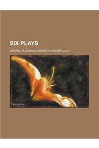 Six Plays