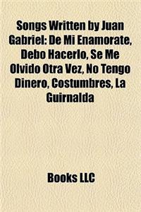 Songs Written by Juan Gabriel
