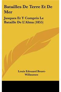 Batailles de Terre Et de Mer
