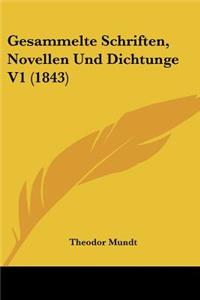 Gesammelte Schriften, Novellen Und Dichtunge V1 (1843)