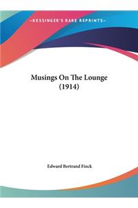 Musings on the Lounge (1914)