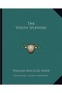 Vision Splendid