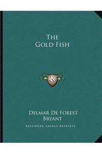 The Gold Fish