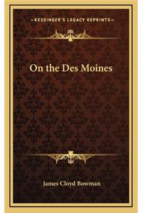 On the Des Moines