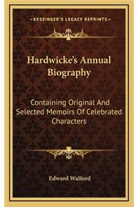 Hardwicke's Annual Biography