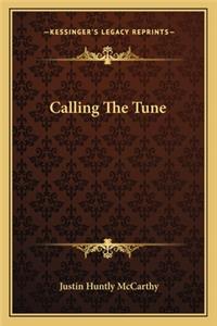Calling The Tune