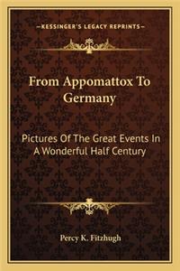 From Appomattox To Germany