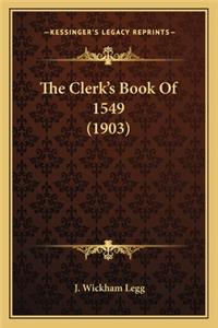 Clerk's Book of 1549 (1903)