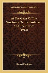 At the Gates of the Sanctuary or the Postulant and the Novice (1913)