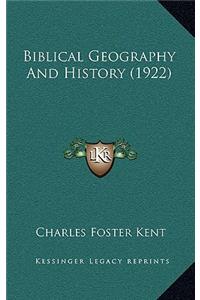 Biblical Geography And History (1922)