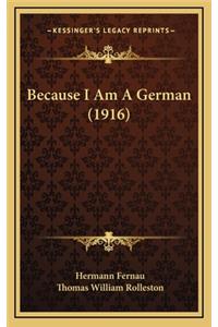 Because I Am a German (1916)