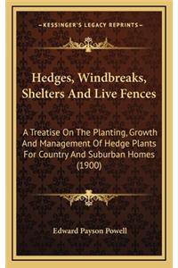 Hedges, Windbreaks, Shelters and Live Fences