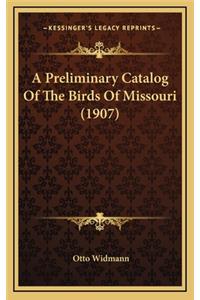 A Preliminary Catalog of the Birds of Missouri (1907)
