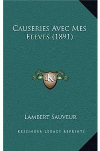 Causeries Avec Mes Eleves (1891)