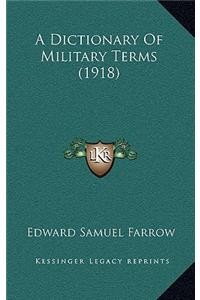 A Dictionary of Military Terms (1918)