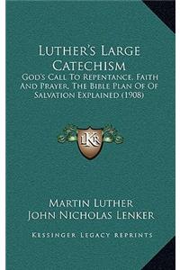 Luther's Large Catechism