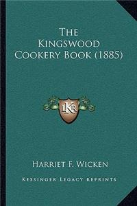 Kingswood Cookery Book (1885)