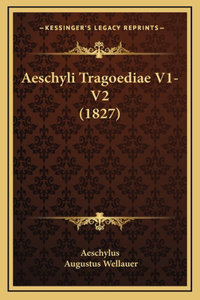 Aeschyli Tragoediae V1-V2 (1827)