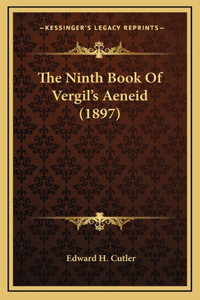 The Ninth Book Of Vergil's Aeneid (1897)